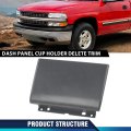 Dash Cup Holder Delete Panel Trim For 1999-2002 Chevy Silverado Sierra Dark Gray