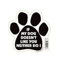 Pet Gifts Usa If My Dog Doesn T Like You Neither Do I Paw Magnet 