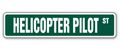Helicopter Pilot Street Sign Military Us Army Helmet 