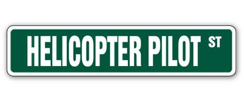 Helicopter Pilot Street Sign Military Us Army Helmet