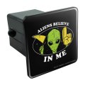 Graphics More Aliens Believe In Me Funny Humor Tow Trailer Hitch Cover Plug Insert
