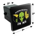 Graphics More Aliens Believe In Me Funny Humor Tow Trailer Hitch Cover Plug Insert
