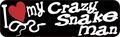 10in X 3in I Love My Crazy Snake Man Magnet Door Magnetic Truck Magnets By Stickertalk 