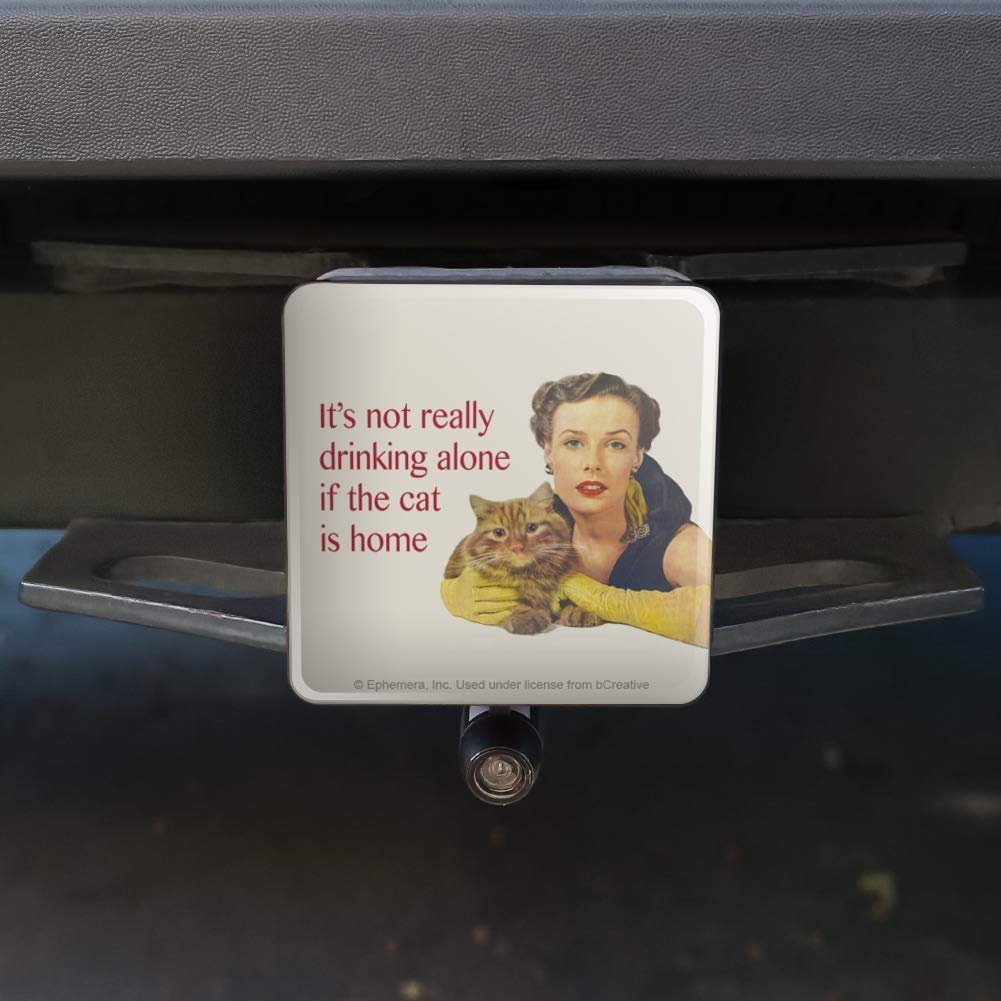 Graphics More It S Not Really Drinking Alone If The Cat Is Home Funny Humor Tow Trailer Hitch Cover Plug Insert
