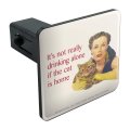 Graphics More It S Not Really Drinking Alone If The Cat Is Home Funny Humor Tow Trailer Hitch Cover Plug Insert