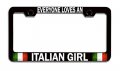 Everyone Loves An Italian Girl Italy Bl Steel License Plate Frame Tag Holder 