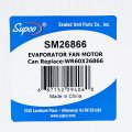 Supco Sm26866 For Ge Wr60x26866 Refrigerator Evaporator Fan Motor