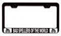 Bad Spellers Of The World Geek Bl Steel Auto Suv License Plate Frame Tag Holder 