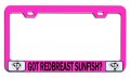 Got Redbreast Sunfish Fishing Pink Metal License Plate Frame Tag Holder S7 