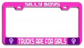 Silly Boys Trucks Are For Girls Feminism Girl Power Pink Metal License Plate Frame Tag Holder W12 