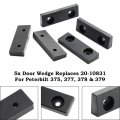 Topteng 5x Car Door Wedge Replaces For Peterbilt 375 1988-1995 377 1988-2000 378 1988-2007 379 1987-2007 20-10831