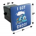 I Got Choo Train You Funny Humor Tow Trailer Hitch Cover Plug Insert