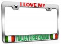 I Love My Italian Greyhound Italy Chrome Metal License Plate Frame Tag Holder R99