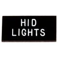 K4 Engraved Hid Lights Toggle Switch Identification Dash Tag 