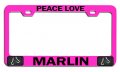 Peace Love Marlin Fishing Pink Metal License Plate Frame Tag Holder P50 
