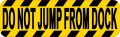 Stickertalk Do Not Jump From Dock Vinyl Sticker 10 Inches By 3 