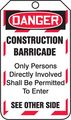 Accuform Signs Tab102ctp Barricade Status Tag Legend Danger Construction Only Persons Directly Involved Shall Be Permitted To 