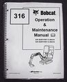 Bobcat 316 Excavator Operators Owners Operation Maintenance Manual Part Number 