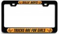 Silly Boys Trucks Are For Girls Bl 3d Metal License Plate Frame Auto Suv Truck Tag Holder B14 
