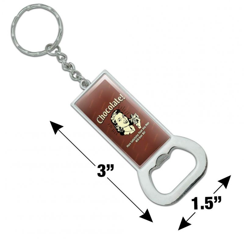 Chocolate More Satisfying Than Any Man Will Ever Be Funny Humor Retro Keychain Rectangle Chrome Plated Metal Bottle Cap Opener