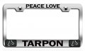 Peace Love Tarpon Fishing Chrome Metal License Plate Frame Tag Holder J23 