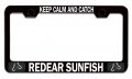 Keep Calm And Catch Redear Sunfish Fishing Black Metal License Plate Frame Tag Holder E85 