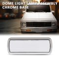 Dome Light Lamp Assembly For Chevy Gmc Pickup Truck C K 10 20 30 1960-1972 Inside Cab Clear Lens