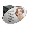 If Drinking On The Front Porch Counts Then Yes Call Me Outdoorsy Funny Humor Oval Tow Trailer Hitch Cover Plug Insert