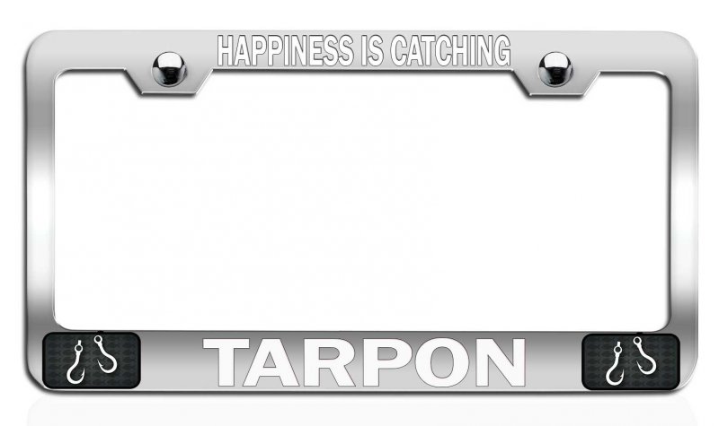 Happiness Is Catching Tarpon Fishing Chrome Metal License Plate Frame Tag Holder L68