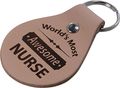 Worlds Most Awesome Nurse Leather Key Chain Great Gift For A Cna Rn Lpn Nursing Student Or Graduate 