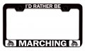 Ia D Rather Be Marching Geek Bl Steel Auto Suv License Plate Frame Tag Holder 