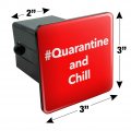 Hashtag Quarantine And Chill Tow Trailer Hitch Cover Plug Insert