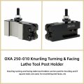 Waltyotur Oxa 250-010 Knurling Turning Facing Lathe Tool Post Holder Quick Change Cnc