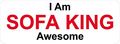 3 I Am Sofa King Awesome W Hard Hat Helmet Stickers H200 
