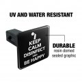 Keep Calm Disinfect And Be Happy Tow Trailer Hitch Cover Plug Insert