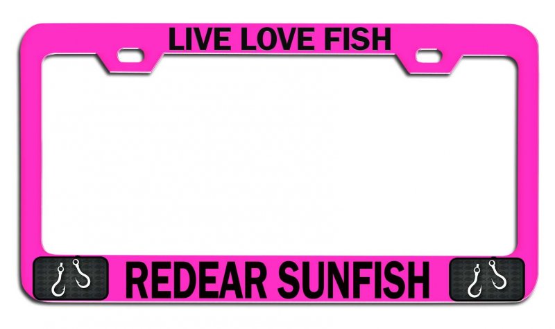 Live Love Fish Redear Sunfish Fishing Pink Metal License Plate Frame Tag Holder O31