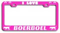 I Love Boerboel Dogs Pets Pn Metal License Plate Frame Tag Holder K50 