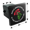Don T Miletoe Me If You T Know Funny Christmas Tow Trailer Hitch Cover For 2 In Receivers Black Abs Plastic With Uv Resistant