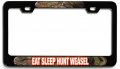 Eat Sleep Hunt Weasel Hunting 3d Metal License Plate Frame Heavy Duty Steel Auto Suv Truck Tag Holder Universal Fit 12 In X 6 