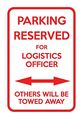 Parking Reserved For Logistics Officer Others Towed 12x18 Aluminum Metal Sign 