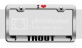 I Love Trout Chrome Metal License Plate Frame Tag Holder For Cars Trucks And Suvs 12 5 X 6 In Universal Fit Heavy Duty Steel 