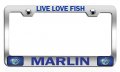 Live Love Fish Marlin Fishing Chrome Metal License Plate Frame Tag Holder C4 