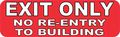 10in X 3in Exit Only No Re-entry To Building Magnet By Stickertalk 