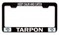 Keep Calm And Catch Tarpon Fishing Black Metal License Plate Frame Tag Holder L39 
