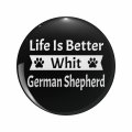 1080 Graphics Life Is Better Whit German Shepherd Dog Design Key Chain Double Sided Stainless Steel Keychain 