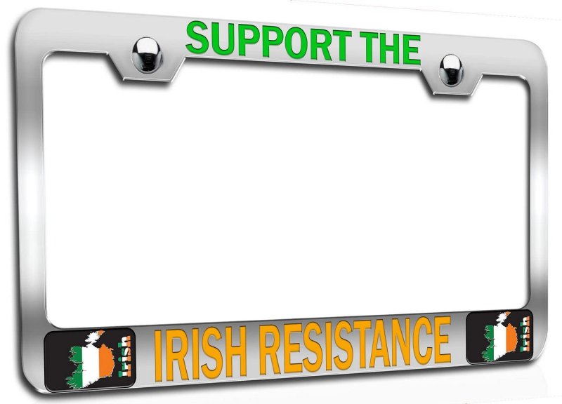 Support The Irish Resistance Chrome Metal License Plate Frame Tag Holder N7