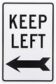 Nmc Tm28g Traffic Sign Legend Keep Left With Arrow Graphic 12 Length X 18 Height 0 040 Aluminum Black On White 
