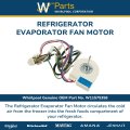 Whirlpool W11575358 Genuine Oem Refrigerator Evaporator Fan Motor Replacement Part Replaces W11402615