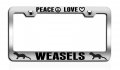 Peace Love Weasels Chrome Metal License Plate Frame Tag Holder O37 