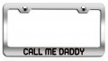 Call Me Daddy Dad Chrome Metal License Plate Frame Tag Holder G7 